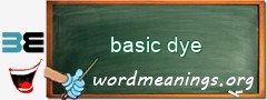 WordMeaning blackboard for basic dye